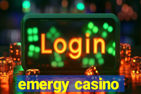 emergy casino