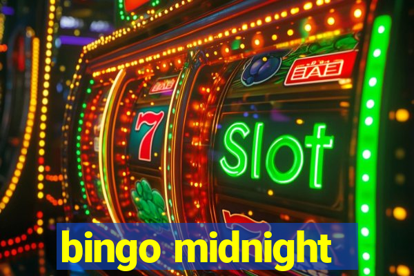 bingo midnight