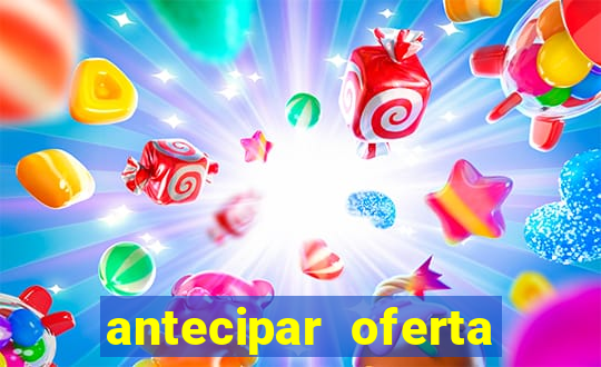 antecipar oferta tim beta