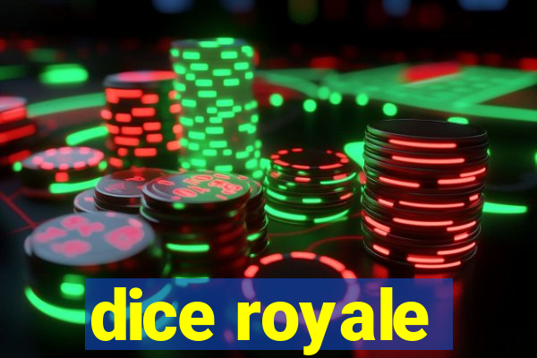 dice royale