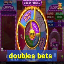 doubles bets