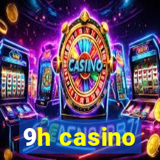 9h casino