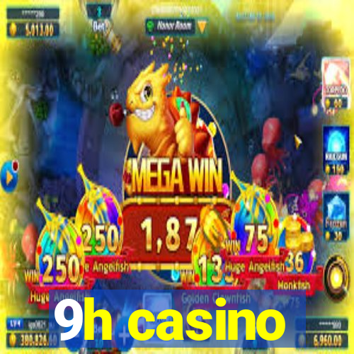 9h casino