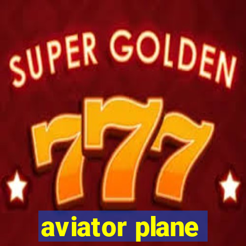 aviator plane