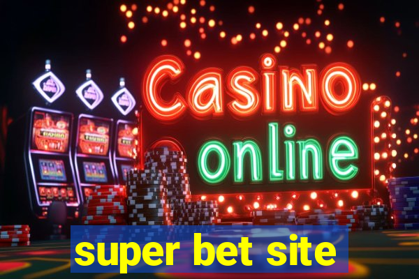 super bet site