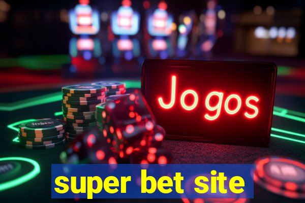 super bet site