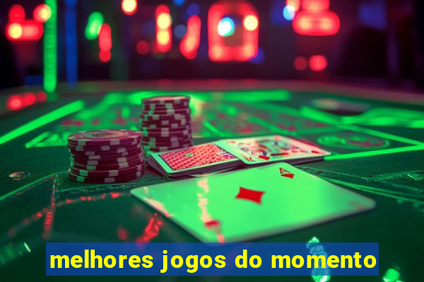 melhores jogos do momento