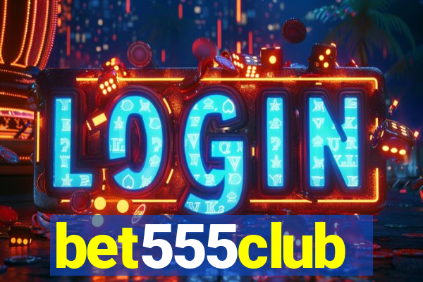 bet555club