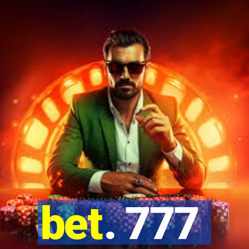 bet. 777