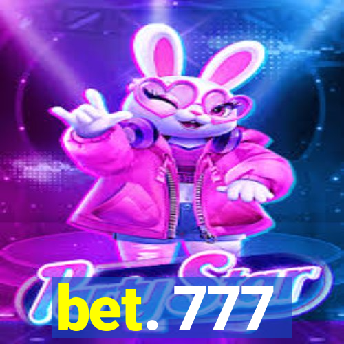 bet. 777