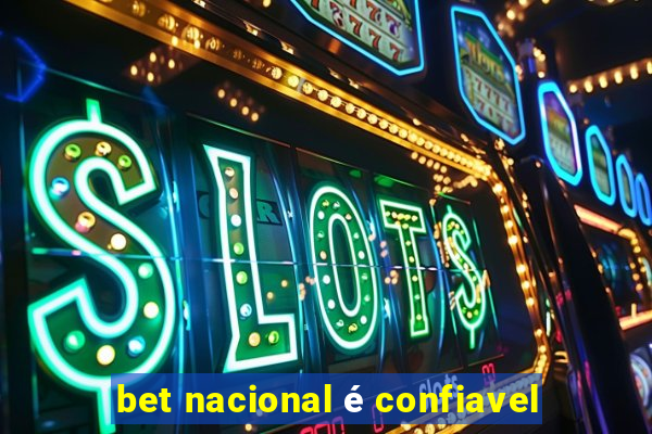 bet nacional é confiavel