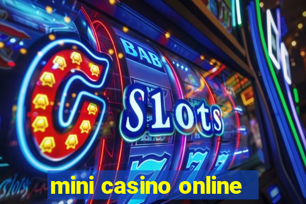 mini casino online