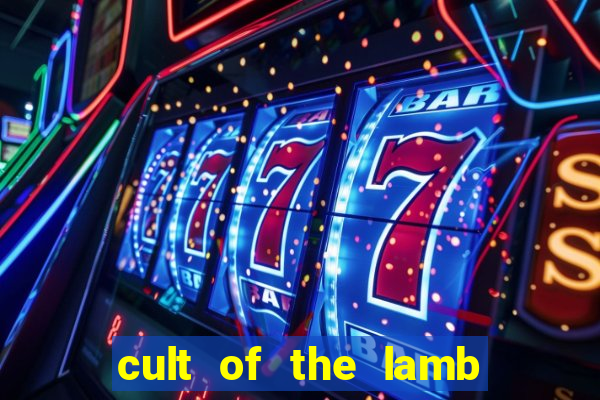 cult of the lamb sacrifice ratau