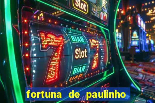 fortuna de paulinho roupa nova