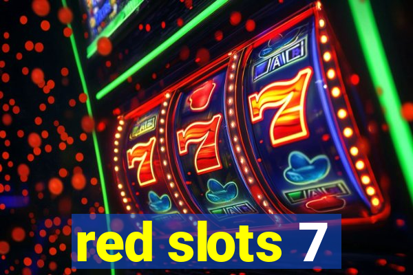 red slots 7