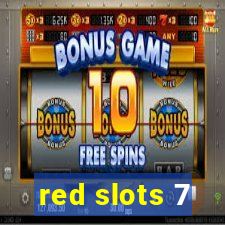 red slots 7