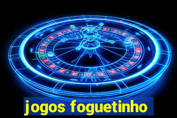 jogos foguetinho