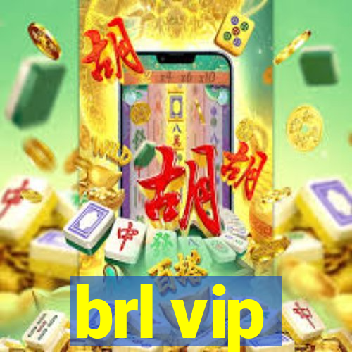 brl vip