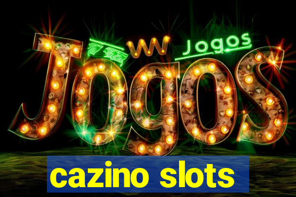 cazino slots