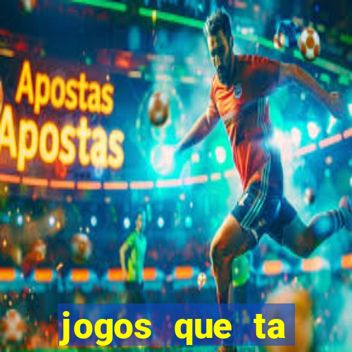 jogos que ta pagando dinheiro