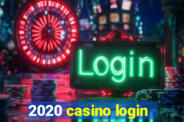 2020 casino login