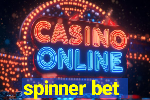 spinner bet