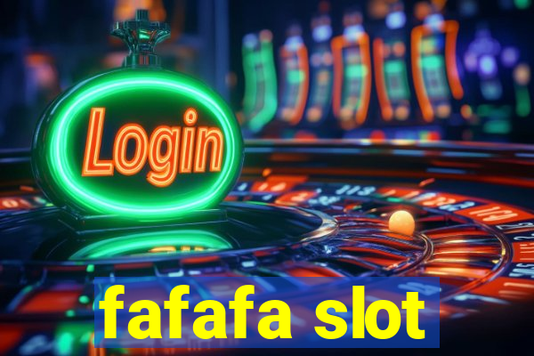 fafafa slot