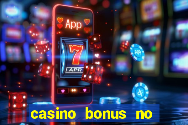 casino bonus no deposit codes