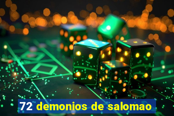 72 demonios de salomao