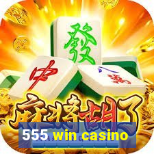 555 win casino