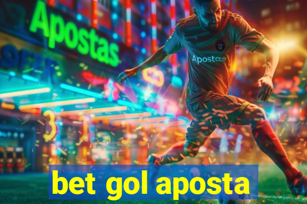 bet gol aposta