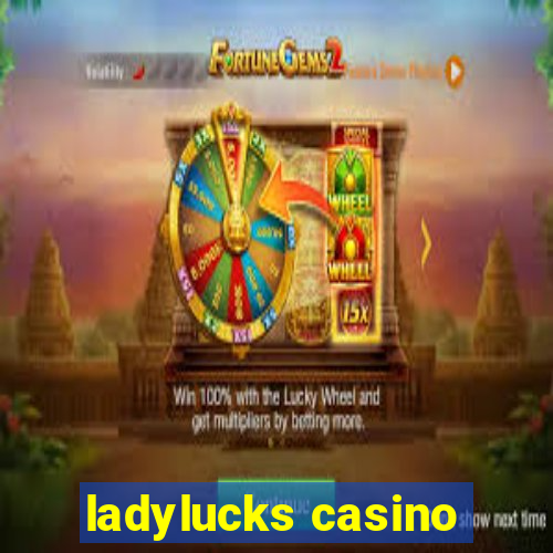 ladylucks casino