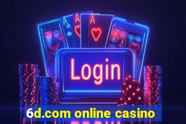 6d.com online casino