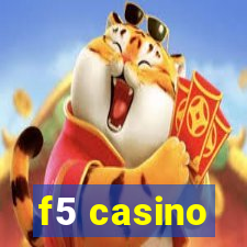 f5 casino