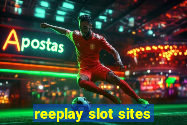 reeplay slot sites