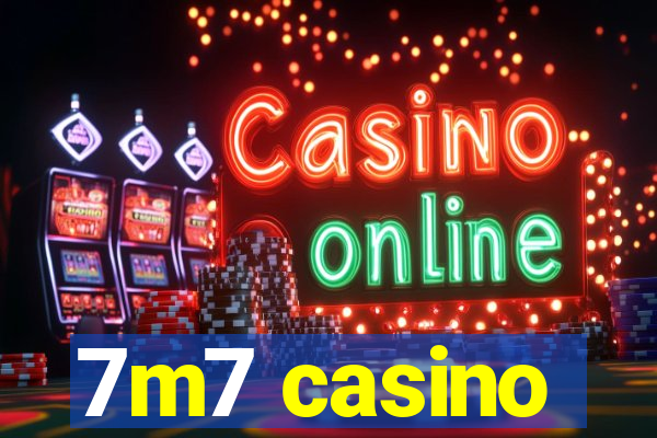 7m7 casino