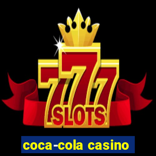 coca-cola casino