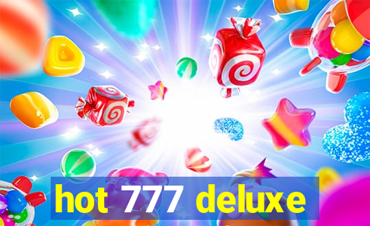 hot 777 deluxe