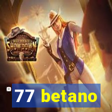 77 betano