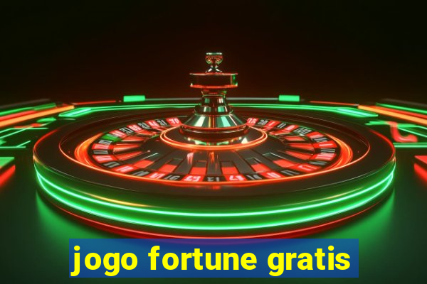 jogo fortune gratis