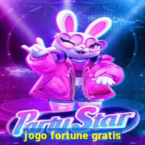 jogo fortune gratis