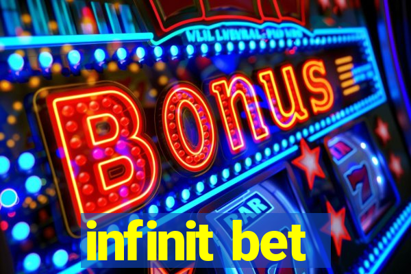 infinit bet