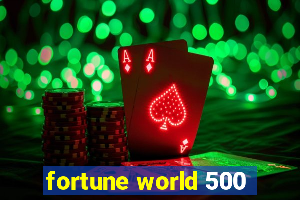 fortune world 500