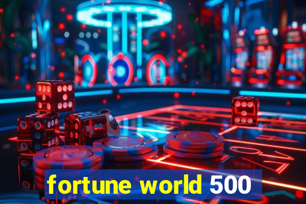 fortune world 500