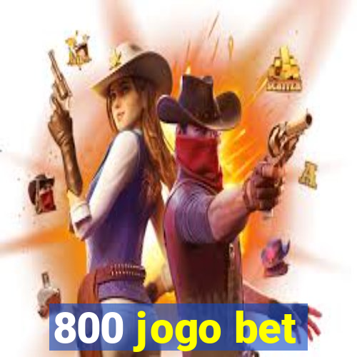 800 jogo bet