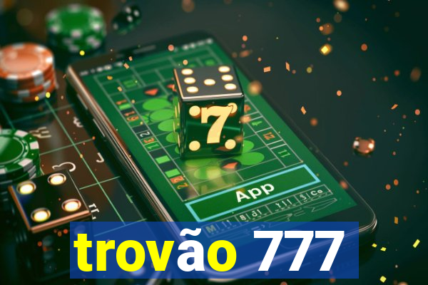 trovão 777