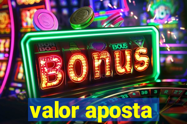 valor aposta