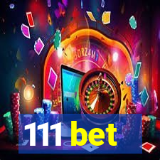 111 bet