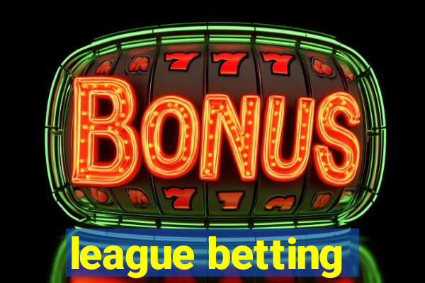 league betting