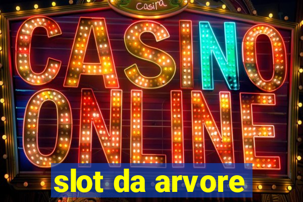 slot da arvore